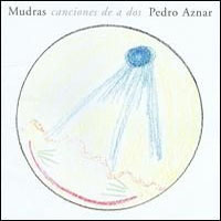 Pedro Aznar - Mudras Canciones De A Dos