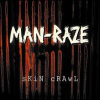 Man Raze - Skin Crawl (Single)