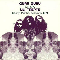 Guru Guru - Guru Guru & Uli Trepte - Live & Unreleased