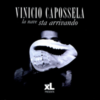 Vinicio Capossela - La Nave Sta Arrivando (EP)