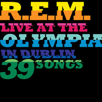 R.E.M. - Live At The Olympia (CD 1)