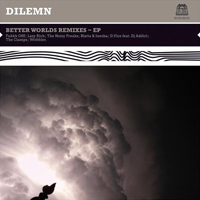 Dilemn - Better Worlds Remixes (EP)