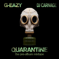 G-Eazy - Quarantine (Mixtape)