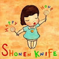 Shonen Knife - Happy Hour (Japan)