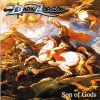 Dark Horizon - Son Of Gods