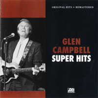 Glenn Campbell - Super Hits