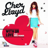 Cher Lloyd - With Ur Love (Single)