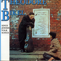Theodore Bikel & The Pennywhistlers - Sings Jewish Folk Songs (Bonus Tracks)