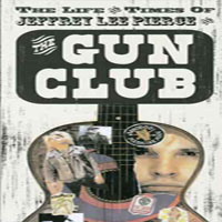 Gun Club - The Life And Times Of Jeffrey Lee Pierce And The Gun Club (CD 3)