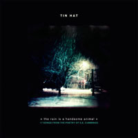 Tin Hat Trio - The Rain is a Handsome Animal (17 songs from the poetry of E.E.Cummings)