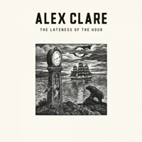 Alex Clare - The Lateness Of The Hour