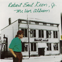 Robert Earl Keen - The Live Album