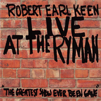Robert Earl Keen - Live at the Ryman