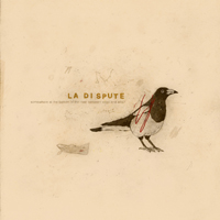La Dispute - Somewhere At The Bottom Of The River Between Vega And Altair (10Th Anniversary)