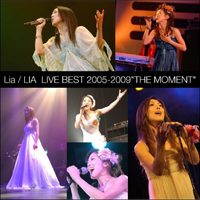 Lia - LIA LIVE BEST 2005-2009: THE MOMENT (CD 2)