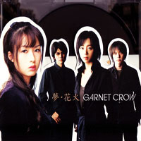 Garnet Crow - Yume Hanabi (Single)