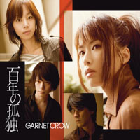Garnet Crow - Hyakunen No Kodoku (Single)