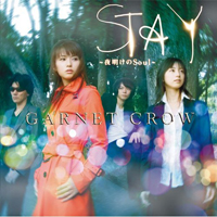 Garnet Crow - STAY (Yoake no Soul) (Bonus CD): Special Arranged Songs