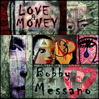 Bobby Messano - Love & Money