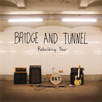 Bridge & Tunnel - Rebuilding Year