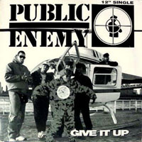 Public Enemy - Give It Up (Single)