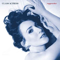 Class Actress - Rapprocher