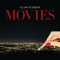 Class Actress - Movies (EP)