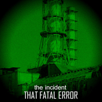 Cutoff:Sky - The Incident (as That Fatal Error)