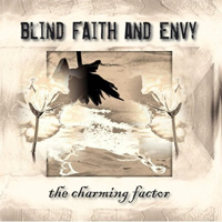 Blind Faith and Envy - The Charming Factor