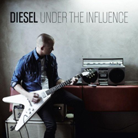 Diesel - Under The Influence
