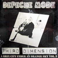 Depeche Mode - A Grey City Under An Orange Sky (Vol. 3)