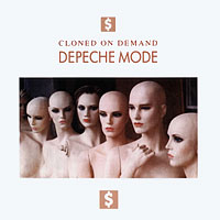 Depeche Mode - Cloned On Demand