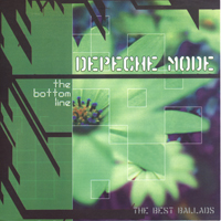 Depeche Mode - The Bottom Line - The Best Ballads