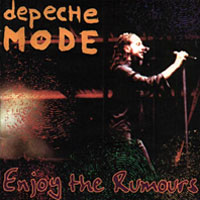 Depeche Mode - Enjoy The Rumours (Live)