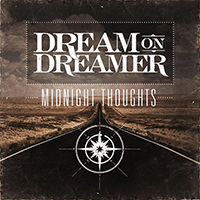 Dream On, Dreamer - Midnight Thoughts (Single)