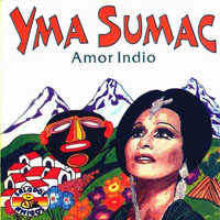 Yma Sumac - Amor Indio (Remastered 1994)