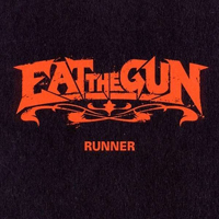 Eat The Gun - Runner