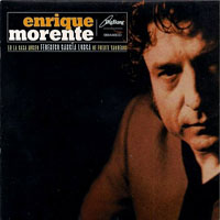 Enrique Morente - Enrique Morente en la Casa Museo Garcma Lorca de Fuente Vaqueros (LP)