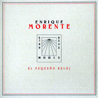 Enrique Morente - El Pequeno Reloj