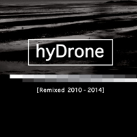 HyDrone - Remixed 2010 - 2014
