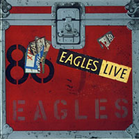 Eagles - Eagles Live, Remastered 2005 (LP 2)