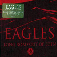 Eagles - Long Road Out Of Eden - Deluxe Edition (CD 2)