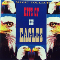 Eagles - The Magic Collection: The Hits Of The Eagles