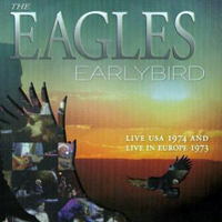 Eagles - Earlybird: Live USA 1974 & Europe 1973 (CD 1)