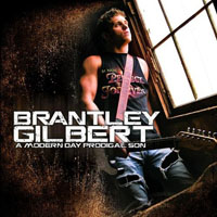 Brantley Gilbert - Modern Day Prodigal Son