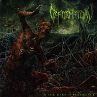Deformatory - In The Wake Of Pestilence
