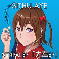 Sithu Aye - Senpai (EP)