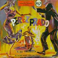 Perez Prado & His Orchestra - No Se Que Hacer