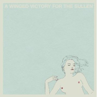 Winged Victory For The Sullen - A Winged Victory For The Sullen