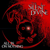 Silent Divine - All In On Nothing